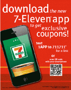 An in-store poster encourages 7-Eleven customer to download its app with an incentive for coupons.