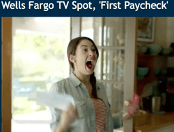 Wells Fargo "First Paycheck" TV spot