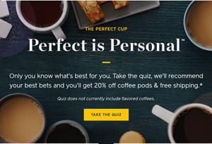  "The Perfect Cup" quiz helps Keurig learn more about users' coffee preferences.