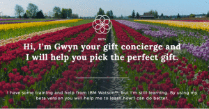  Watson-powered Gwyn helps 1-800 Flowers customers find the perfect gift.