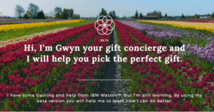 Watson-powered Gwyn helps 1-800 Flowers customers find the perfect gift.