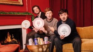 Hard seltzer beverage brand White Claw hired comedy trio Please Don’t Destroy for its holiday campaign centered on roasting friends and hosting merchandise.