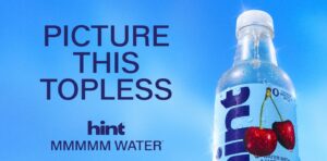 Hint Water Launches Sexy Campaign To Tap Into Culture